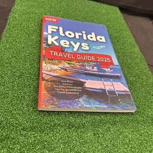 Florida Keys Travel Guide 2025: With Maps, Glynn S.‎ Thompson